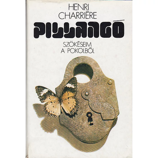 Pillangó: Szökéseim a pokolból 