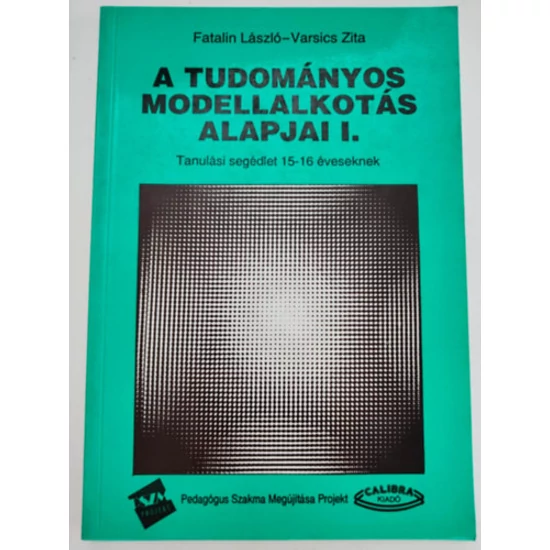 A tudományos modellalkotás alapjai I. 