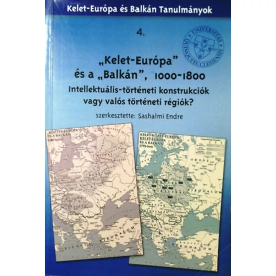"Kelet-Európa" és a "Balkán", 1000-1800
