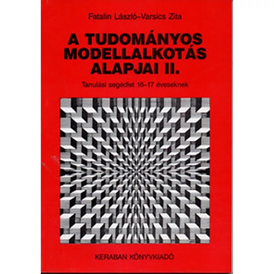 A tudományos modellalkotás alapjai II.