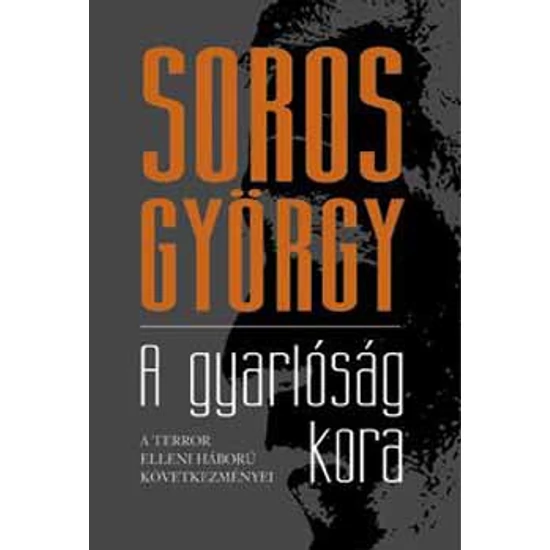 A gyarlóság kora - A terror elleni háború következményei 