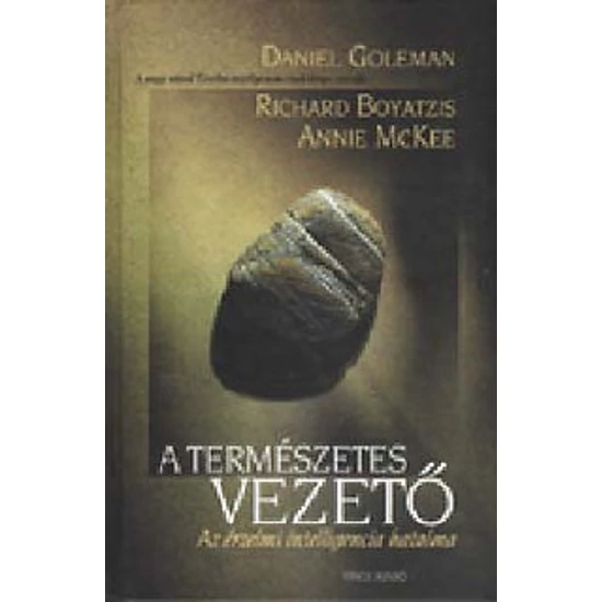 A természetes vezető - Az érzelmi intelligencia hatalma 