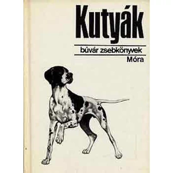 Kutyák (Búvár zsebkönyvek) 