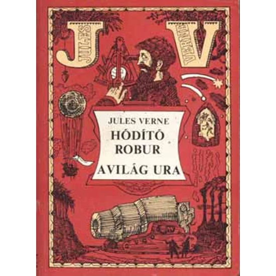 Hódító Robur-A világ ura 