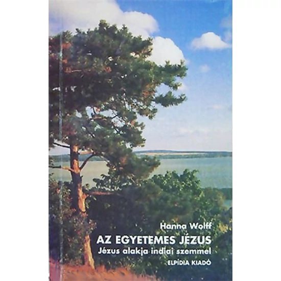 Az egyetemes Jézus - Jézus alakja indiai szemmel 