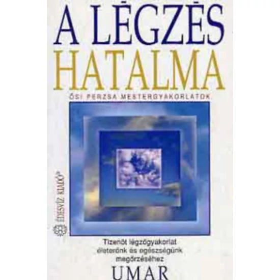 A légzés hatalma - Ősi perzsa mestergyakorlatok