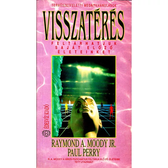 Visszatérés - Feltárhatjuk saját előző életeinket