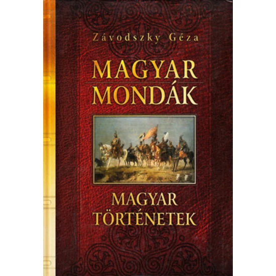 Magyar mondák - Magyar történetek 