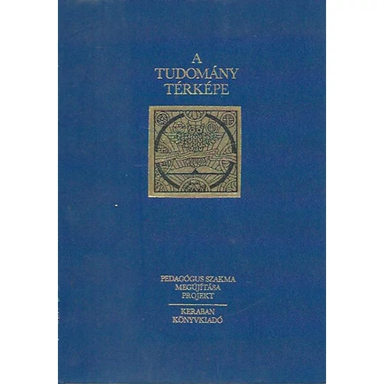 A tudomány térképe (Kisenciklopédia a tudomány egészéről) 