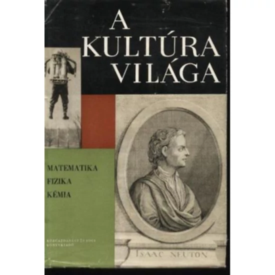 A kultúra világa-Matematika, fizika, kémia 