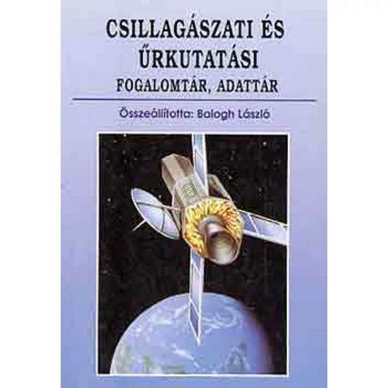Csillagászati és űrkutatási fogalomtár, adattár 