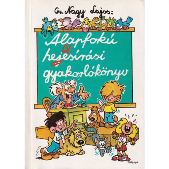 Alapfokú helyesírási gyakorlókönyv (3-8. osztály)