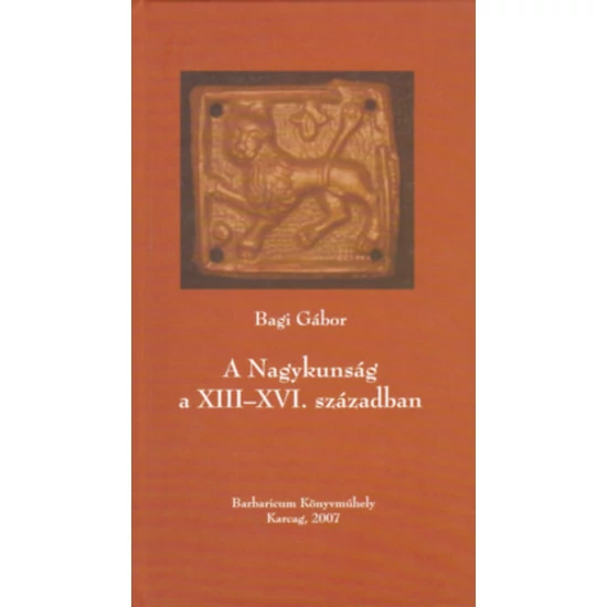 A Nagykunság a XIII-XVI. században 
