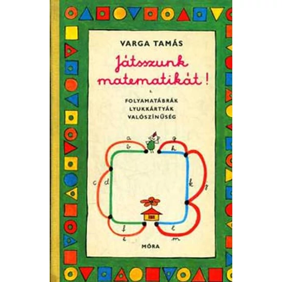 Játsszunk Matematikát! 1. 