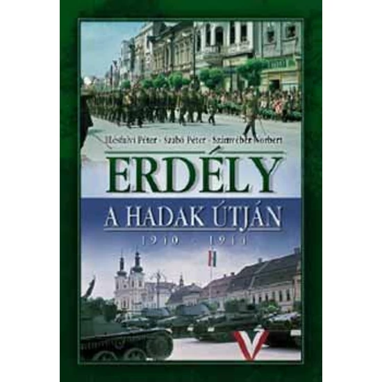 Erdély a hadak útján 1940-1944. 