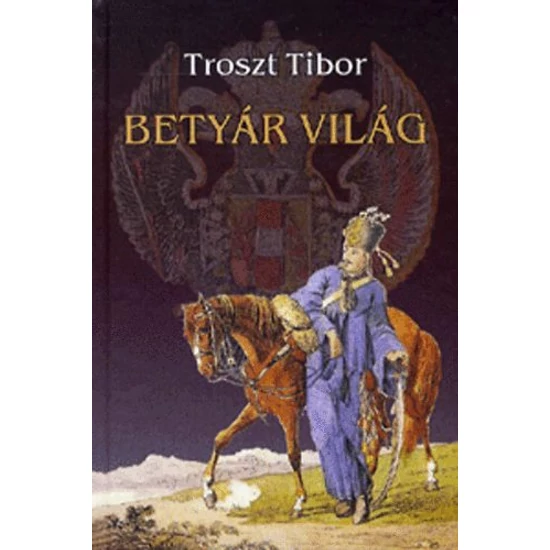 Betyár világ 