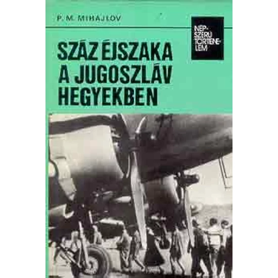 Száz éjszaka a jugoszláv hegyekben