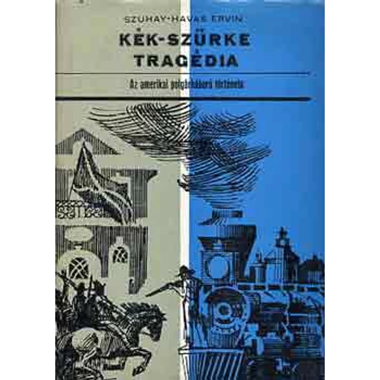 Kék-szürke tragédia (az amerikai polgárháború története) 