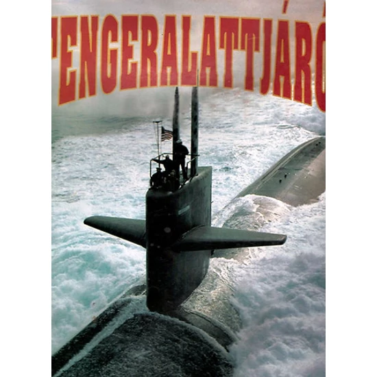 Tengeralattjárók - A világ tengeralattjárói