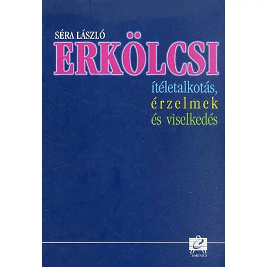 Erkölcsi ítéletalkotás, érzelmek és viselkedés 