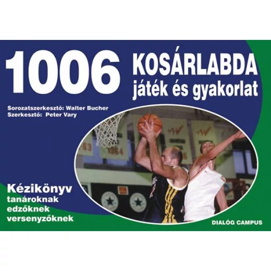 1006 kosárlabdajáték és gyakorlat 