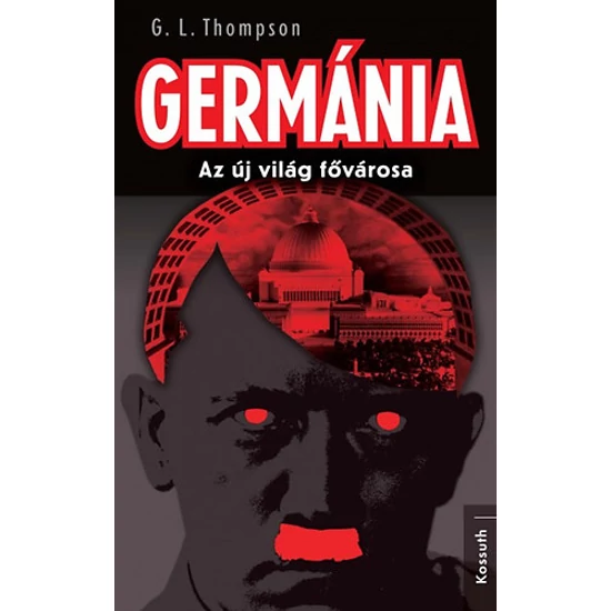 Germánia - Az új világ fővárosa 