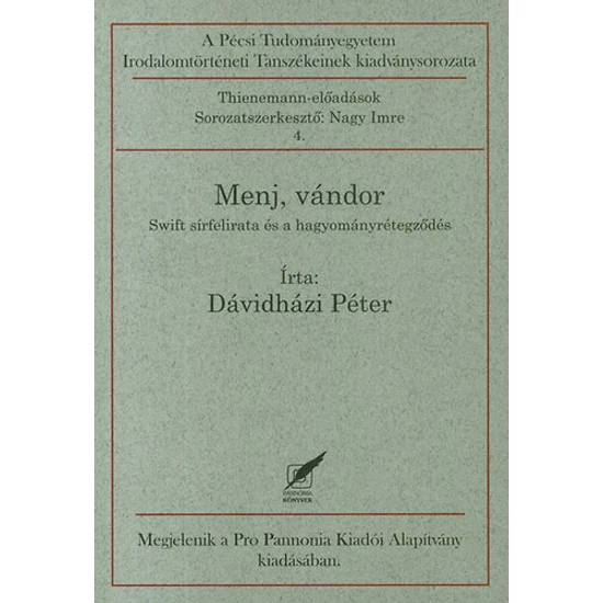 Menj, vándor - Swift sírfelirata és a hagyományrétegződés 