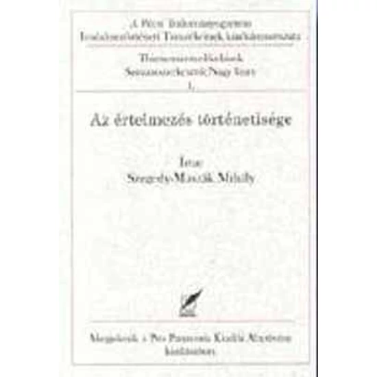 Az értelmezés történetisége - Thienemann-előadások 1.