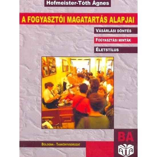 A fogyasztói magatartás alapjai 