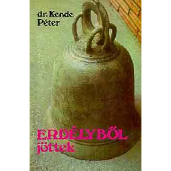 Erdélyből jöttek 
