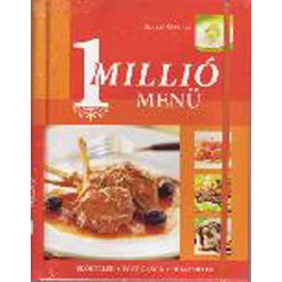 1 millió menü (Előételek, főfogások, desszertek)