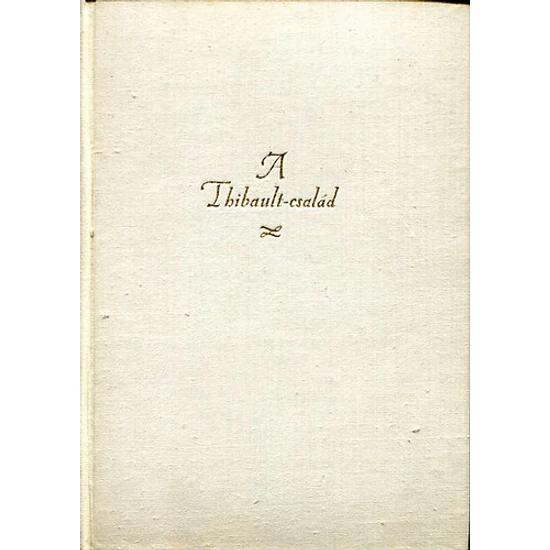 A Thibault család I-II. 