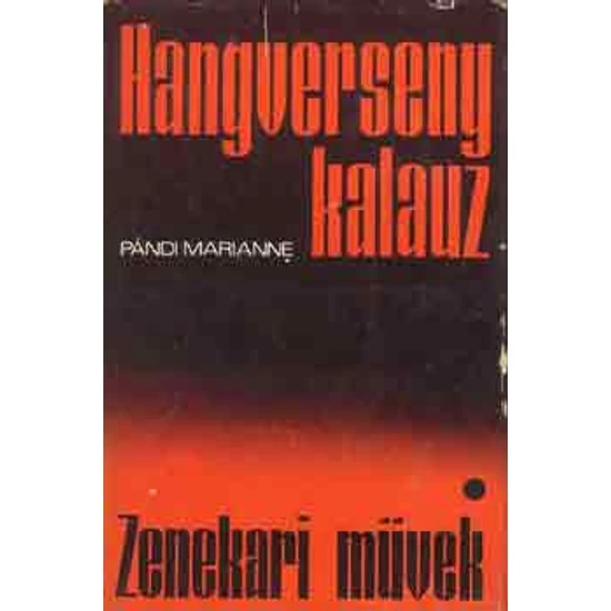Hangversenykalauz I.: Zenekari művek 