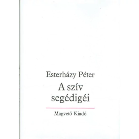 A szív segédigéi - bevezetés a szépirodalomba 