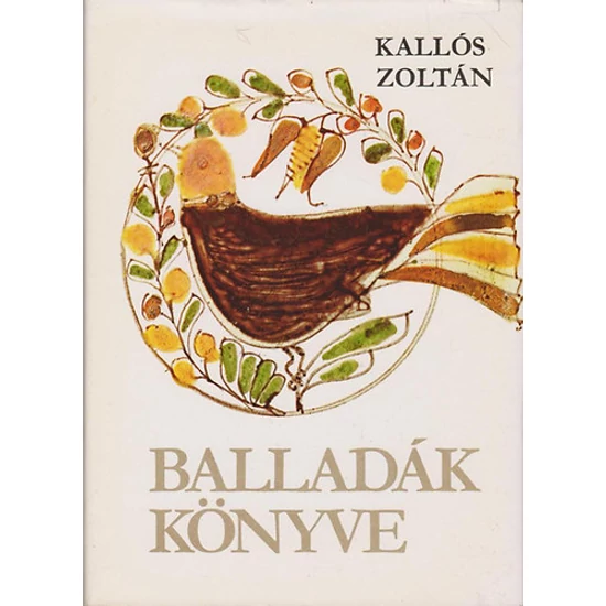 Balladák könyve - Élő erdélyi és moldvai magyar népballadák