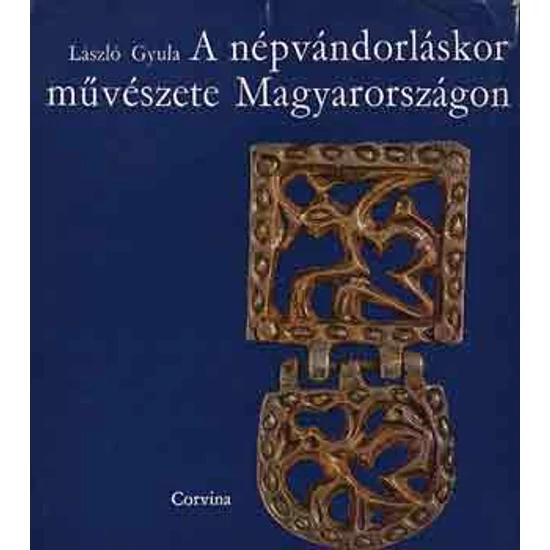 A népvándorláskor művészete Magyarországon 