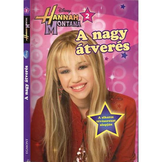 Hannah Montana 2. - A nagy átverés 