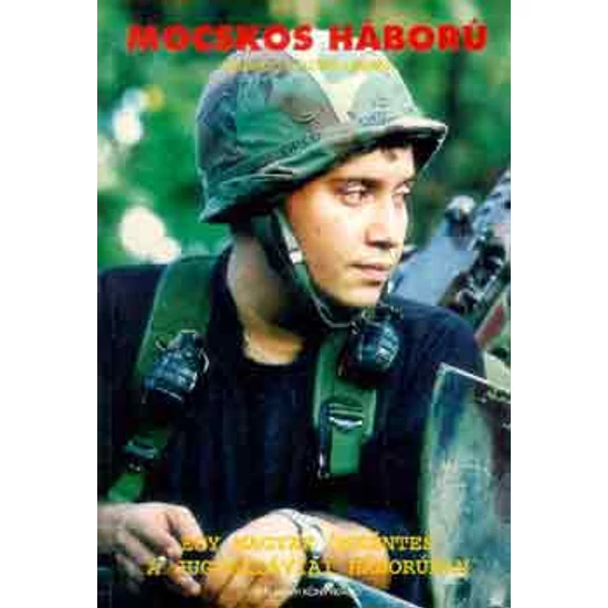 Mocskos háború (Egy magyar önkéntes a jugoszláviai háborúban) 