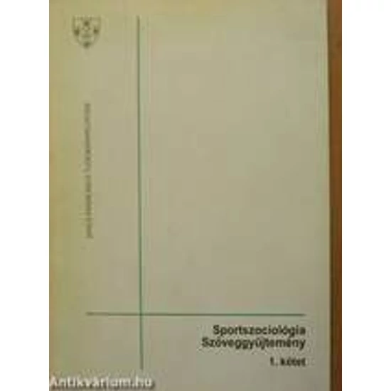 Sportszociológia szöveggyűjtemény 1.