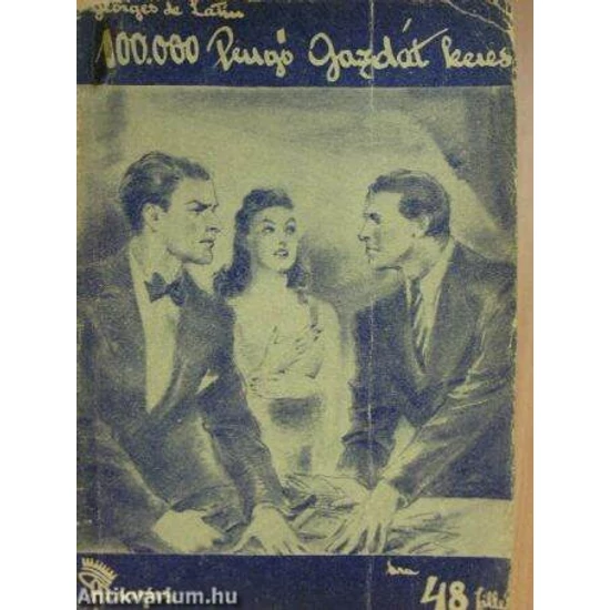 100.000 pengő gazdát keres