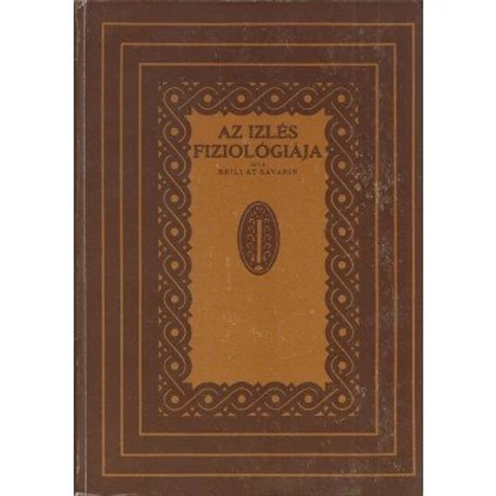 Az izlés fiziológiája (reprint) 