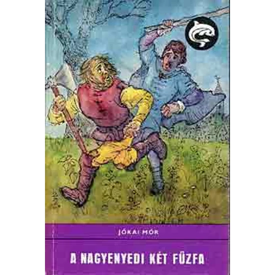 A nagyenyedi két fűzfa (Delfin könyvek)