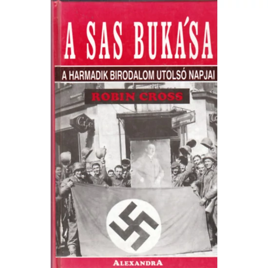 A sas bukása - A harmadik birodalom utolsó napjai 