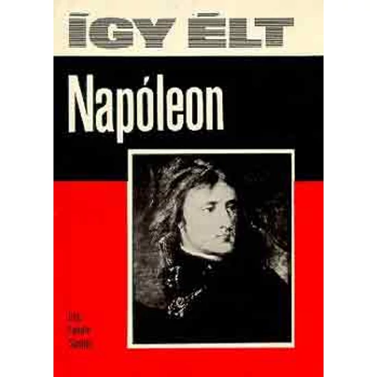 Így élt Napóleon 
