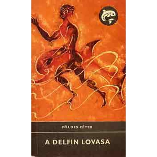 A delfin lovasa (Delfin könyvek) 