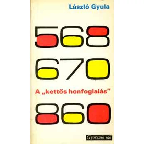 A "kettős honfoglalás" 