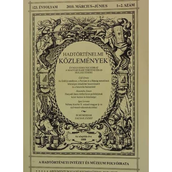 Hadtörténelmi közlemények 123. évfolyam 2010. 1-2.