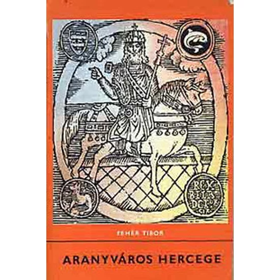 Aranyváros hercege (Delfin könyvek)