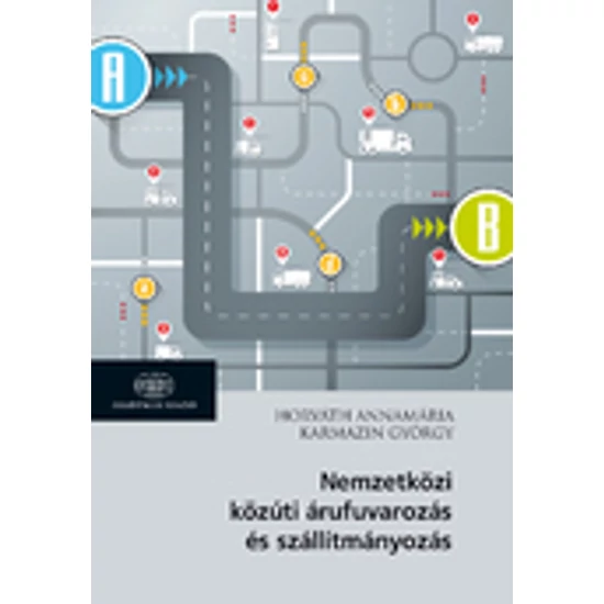Nemzetközi közúti árufuvarozás és szállítmányozás