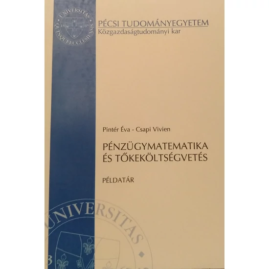 Pénzügymatamatika és tőkeköltségvetés